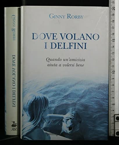 Beispielbild fr Dove volano i delfini (Parole) zum Verkauf von medimops