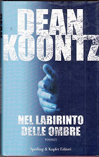 Nel labirinto delle ombre (9788820042875) by Koontz, Dean R.