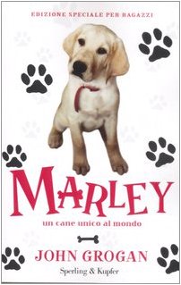 Stock image for Marley. Un cane unico al mondo for sale by medimops