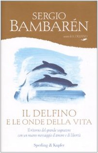 Stock image for Il delfino e le onde della vita for sale by medimops