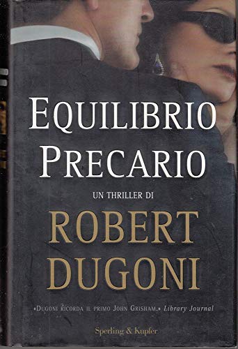 Equilibrio precario (9788820046255) by Robert Dugoni