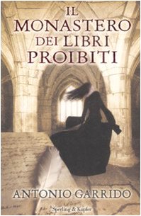 Beispielbild fr Il monastero dei libri proibiti (Narrativa) zum Verkauf von medimops