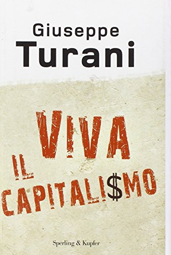 Beispielbild fr Viva il capitalismo (Economia & management) zum Verkauf von medimops