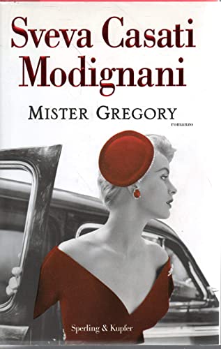 Mister Gregory - Sveva Casati Modigliani