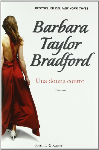 Una donna contro (9788820049232) by Barbara Taylor Bradford