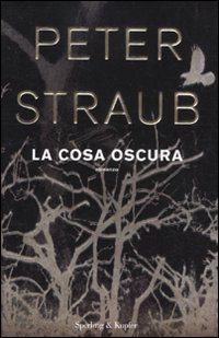 La cosa oscura (9788820050740) by Peter Straub