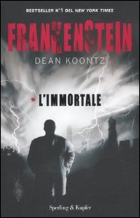 Frankenstein. L'immortale (9788820051648) by Koontz, Dean R.