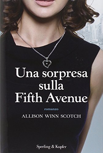 Stock image for Una sorpresa sulla Fifth Avenue Winn Scotch, Allison and Zonetti, M. for sale by Librisline
