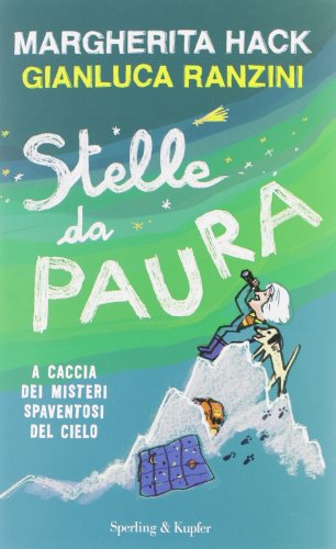 9788820053314: Stelle da paura. A caccia dei misteri spaventosi del cielo. Ediz. illustrata (Saggi)