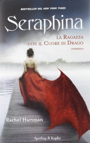Stock image for Seraphina. La ragazza con il cuore di drago for sale by Reuseabook