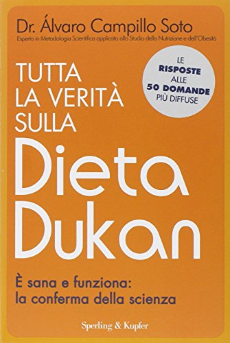 Beispielbild fr Tutta la verit sulla dieta Dukan.  sana e funziona: la conferma della scienza zum Verkauf von medimops