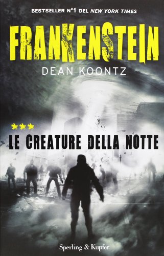 Frankenstein. Le creature della notte (Vol. 3) (Pandora) (9788820053505) by Koontz, Dean R.