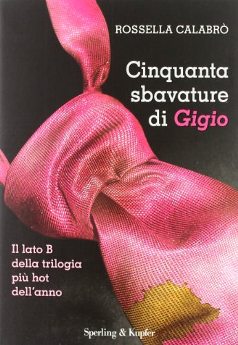 Beispielbild fr Cinquanta sbavature di Gigio zum Verkauf von medimops