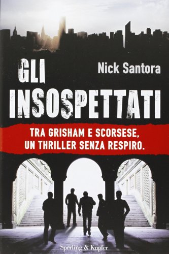 Gli insospettati (9788820054212) by Nick Santora