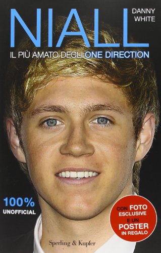 9788820055578: Niall. Il pi amato degli One Direction. Con poster (Varia)