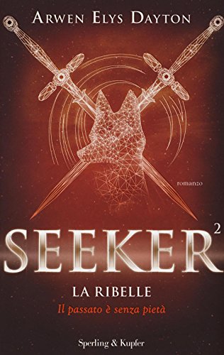 Imagen de archivo de La ribelle. Seeker a la venta por libreriauniversitaria.it