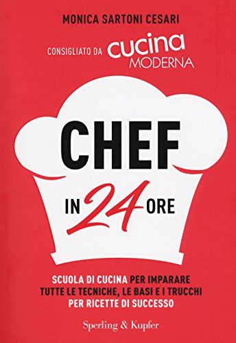 Stock image for Chef in 24 ore for sale by libreriauniversitaria.it