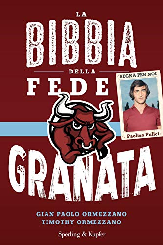 9788820064617: La bibbia della fede granata