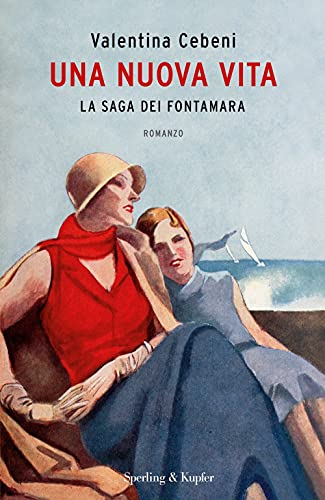Stock image for Una Nuova Vita. La Saga Dei Fontamara for sale by medimops