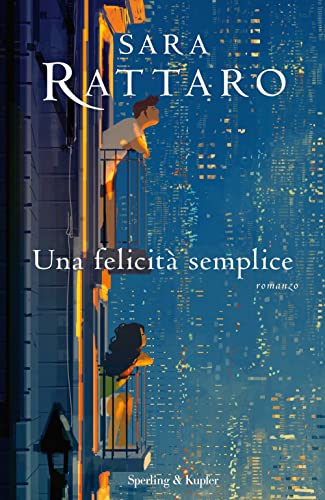 9788820071288: UNA FELICITA SEMPLICE