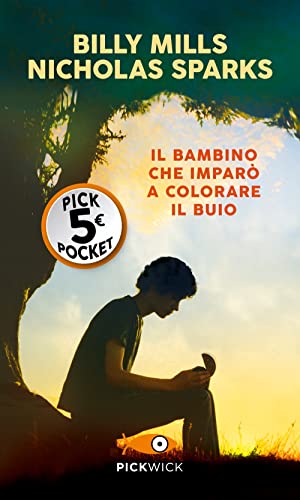 Beispielbild fr Il bambino che impar a colorare il buio (Pickpocket) zum Verkauf von libreriauniversitaria.it