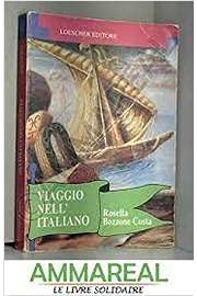 Stock image for Viaggio nellitaliano. Corso di lingua e cultura italiana per stranieri. Con due audiocassette for sale by Librera Prez Galds