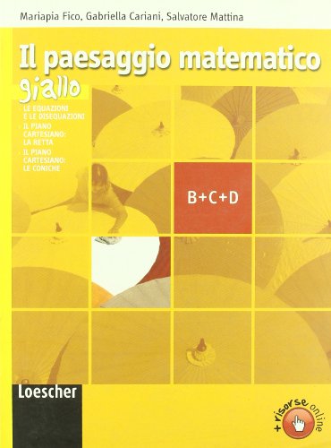Imagen de archivo de Il paesaggio matematico. Ediz. gialla. Moduli B-C-D. Per le Scuole superiori a la venta por medimops