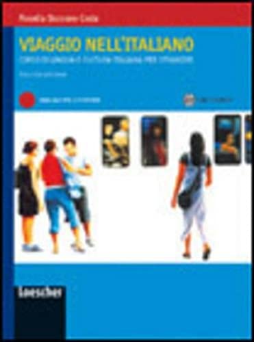 9788820126308: Viaggio nell'italiano. Corso di lingua e cultura italiana per stranieri: Manuale per lo studente