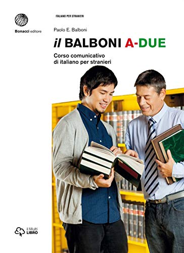 9788820128104: Il Balboni. Corso comunicativo di italiano per stranieri. Livello A2: Volume A2. Libro + digitale