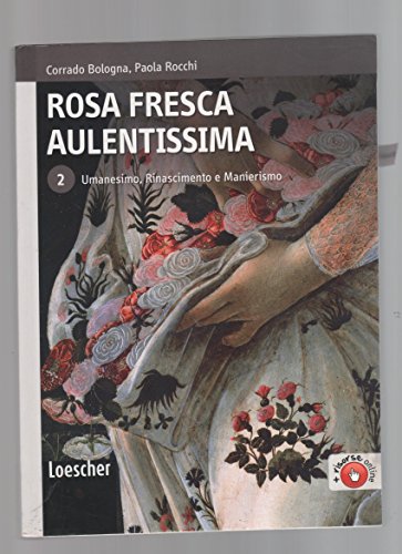 Beispielbild fr Rosa fresca aulentissima. Per le Scuole superiori. Con espansione online zum Verkauf von medimops