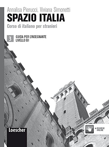 Imagen de archivo de Spazio Italia: Guida Per L'insegnante 3 (B1) a la venta por Revaluation Books