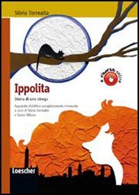 9788820133771: Ippolita. Storia di una strega. Per la Scuola secondaria di primo grado. Con espansione online