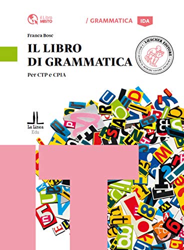 9788820136482: Il libro di grammatica. Per CTP e CPIA: Il libro di grammatica (A1-B1)