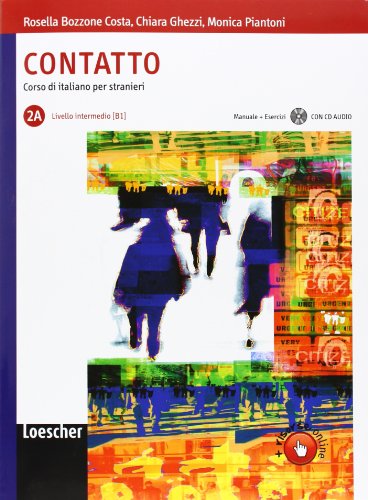 Imagen de archivo de CONTATTO. CORSO DI ITALIANO PER STRANIERI. LIVELLO INTERMEDIO B1. MANUALE + ESERCIZI CON CD-AUDIO a la venta por Mercado de Libros usados de Benimaclet
