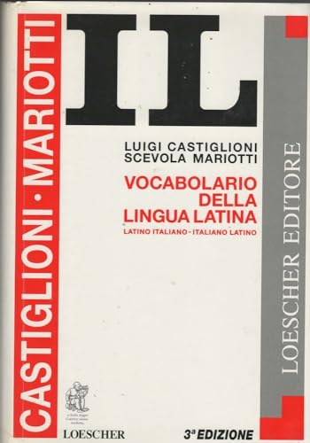 Il vocabolario della lingua latina. Latino-italiano, italiano
