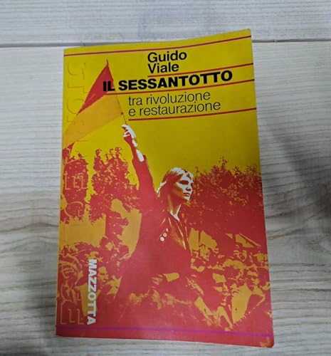 Stock image for Il sessantotto. Tra rivoluzione e restaurazione (Storia & classe) for sale by medimops
