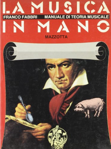 9788820202484: La musica in mano: Manuale di teoria musicale (Cultura e classe ; 29) (Italian Edition)
