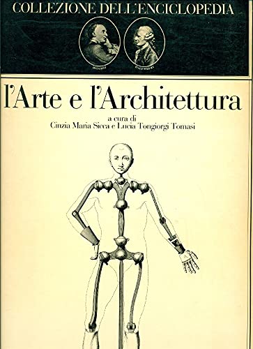 Imagen de archivo de L'arte e l'architettura. Collezione dell'Enciclopedia di Diderot e d' Alembert a la venta por Thomas Emig