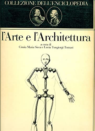 Stock image for L'arte e l'architettura. Collezione dell'Enciclopedia di Diderot e d' Alembert for sale by Thomas Emig