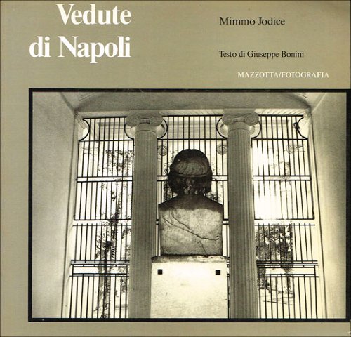 Vedute di Napoli (Album) (Italian Edition) (9788820204624) by Jodice, Mimmo