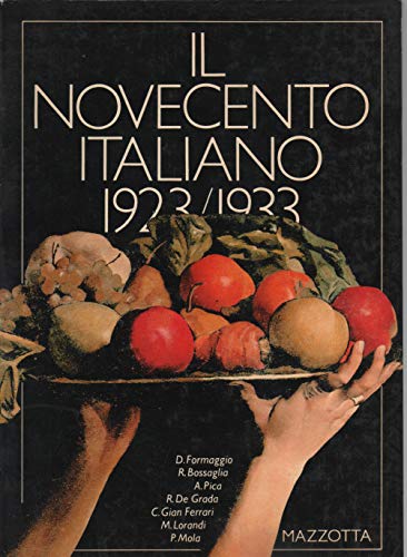 9788820205164: Il novecento italiano 1923-33. Catalogo della mostra (Milano, 1983). Ediz. illustrata (Grandi mostre)