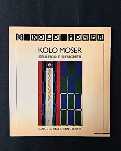 Beispielbild fr Kolo Moser: Grafico e designer (Italian Edition) zum Verkauf von Riverby Books