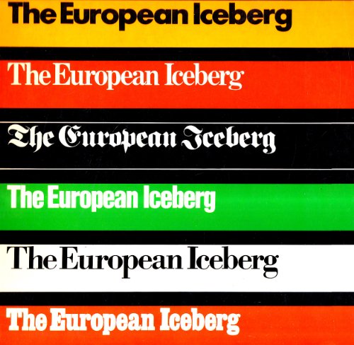 Stock image for The European Iceberg : Creativity In Germany And Italy Today for sale by M. W. Cramer Rare and Out Of Print Books