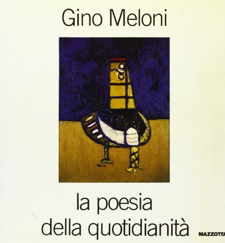Imagen de archivo de Gino Meloni: La poesia della quotidianita? (Italian Edition) a la venta por Art Data