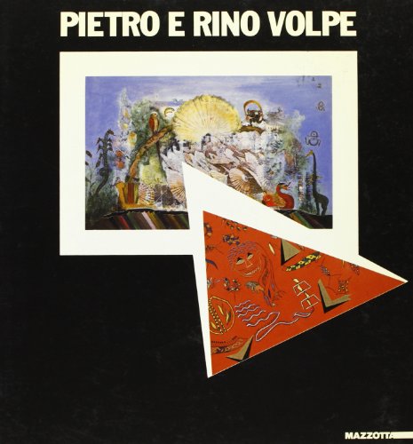 9788820206451: Pietro e Rino Volpe. Ediz. illustrata (Biblioteca d'arte)