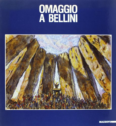 Beispielbild fr Omaggio a Bellini. zum Verkauf von FIRENZELIBRI SRL