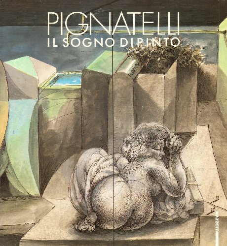Stock image for Pignatelli: Il sogno dipinto (Italian Edition) for sale by Powell's Bookstores Chicago, ABAA