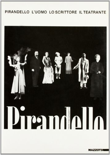 Beispielbild fr PIRANDELLO - l'uomo - lo scrittore - il teatrante zum Verkauf von FESTINA  LENTE  italiAntiquariaat