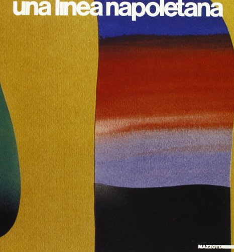 9788820208257: Una linea napoletana. Catalogo (Pordenone, 1987). Ediz. illustrata (Biblioteca d'arte)