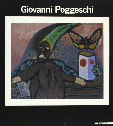 9788820208875: Giovanni Poggeschi. Catalogo della mostra (Ferrara, 1988; Milano-Bologna, 1989). Ediz. illustrata (Biblioteca d'arte)